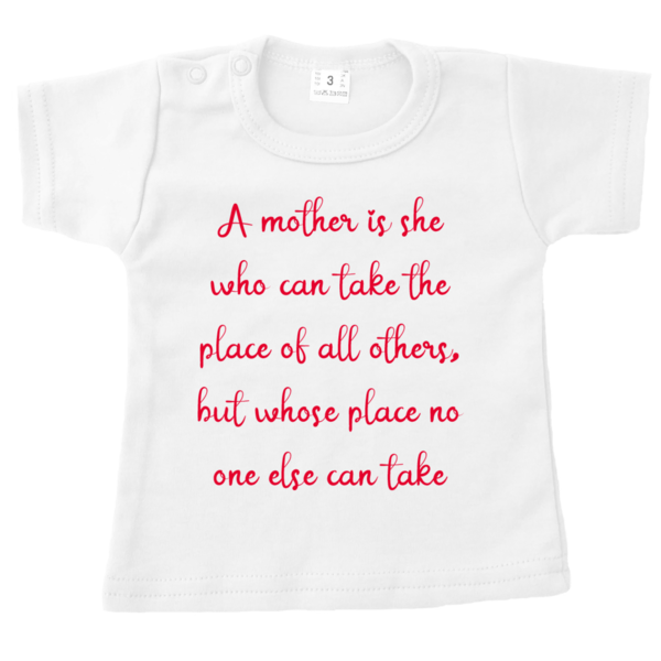 A mother is she who can take the place of all others